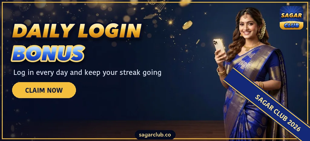 Sagar Club daily login bonus